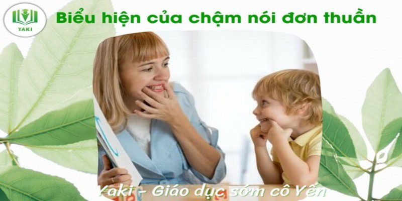 Khoá học phát triển ngôn ngữ cho trẻ từ 0-3 tuổi